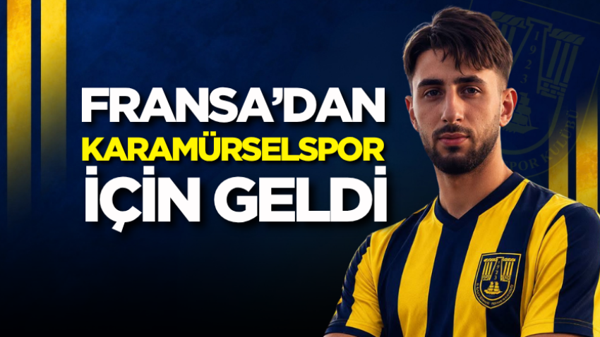 Fransa’dan Karamürselspor için geldi