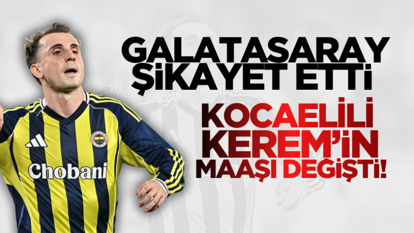 Galatasaray şikayet etti, Kocaelili Kerem’in maaşı değişti! 