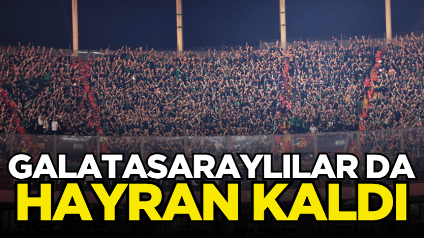 Galatasaraylılar da hayran kaldı