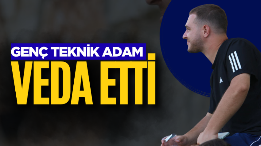 Genç teknik adam veda etti