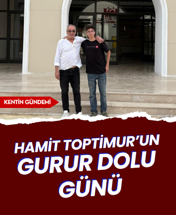 Hamit Toptimur’un gurur dolu günü