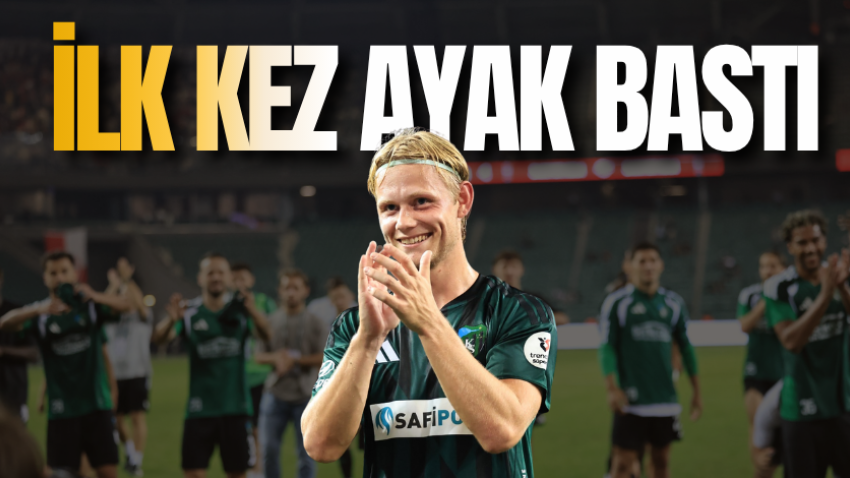 İlk kez ayak bastı
