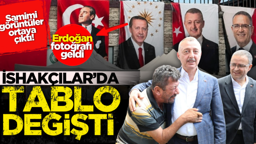 İshakçılar’da tablo değişti: Erdoğan fotoğrafı geldi, samimi görüntüler ortaya çıktı!