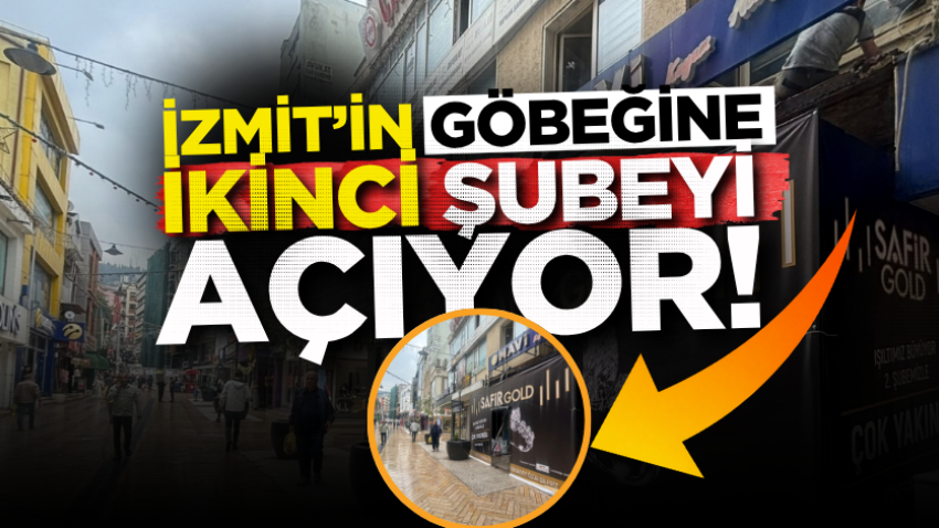 İzmit’in göbeğine ikinci şubeyi açıyor!