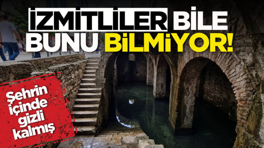 İzmitliler bile bunu bilmiyor! Şehrin içinde gizli kalmış 