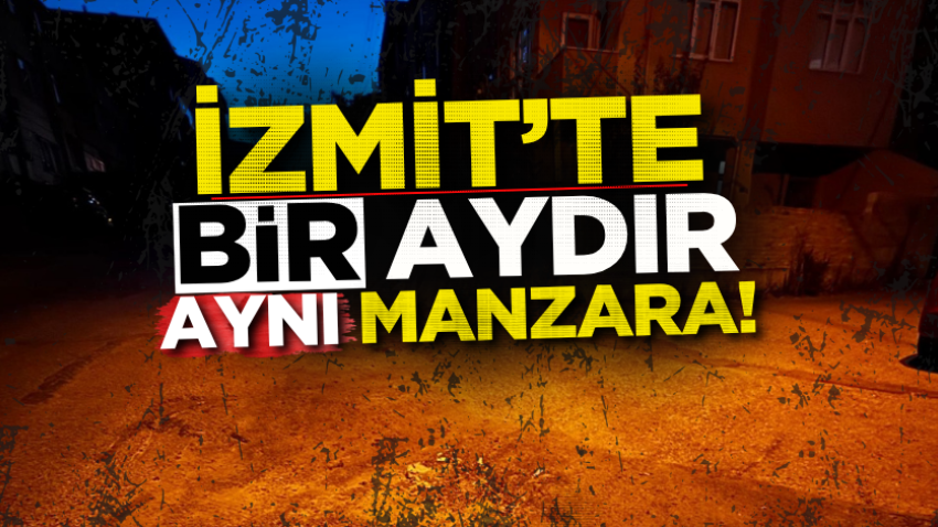 İzmit’te bir aydır aynı manzara! 