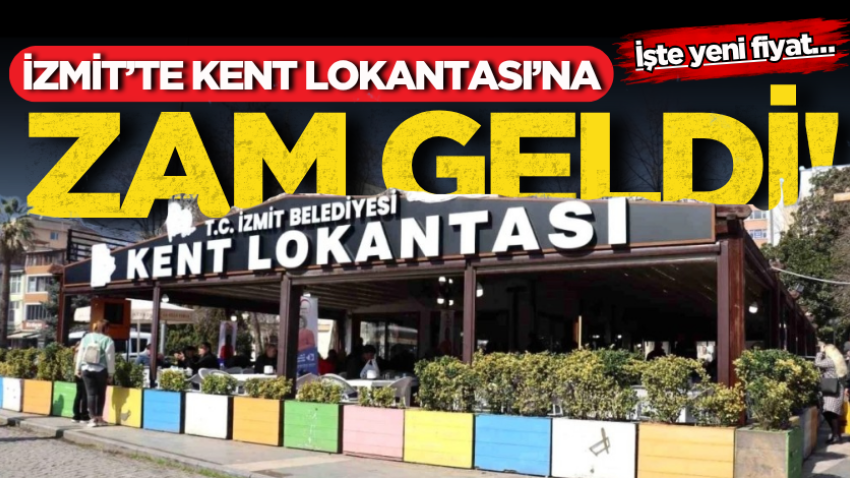 İzmit’te Kent Lokantası’na zam geldi! İşte yeni fiyat…