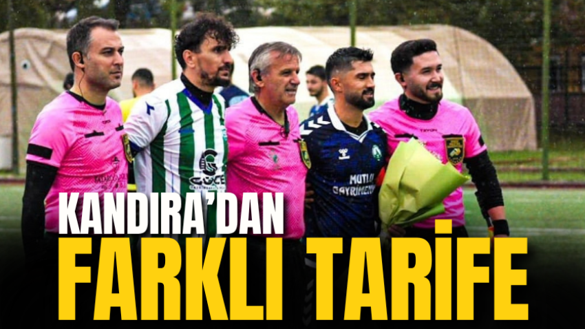 Kandıra’dan farklı tarife