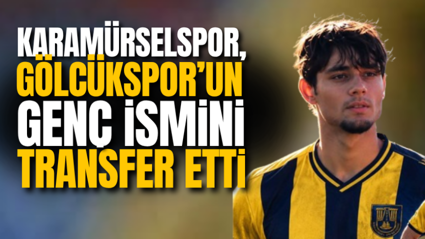 Karamürselspor, Gölcükspor’un genç ismini transfer etti