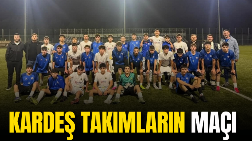 Kardeş takımların maçı