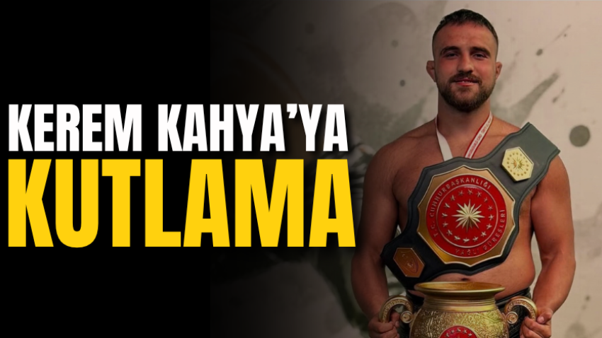 Kerem Kahya’ya kutlama