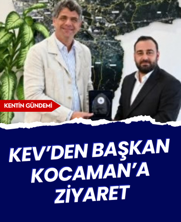 KEV’den Başkan Kocaman’a ziyaret