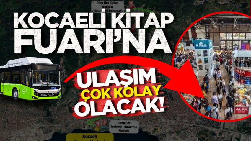 Kocaeli Kitap Fuarı’na ulaşım çok kolay olacak! 