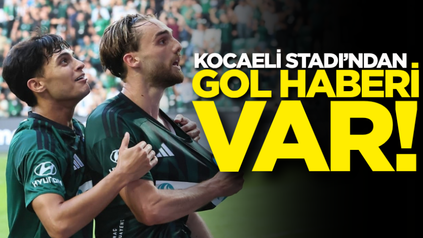 Kocaeli Stadı’ndan gol haberi var!