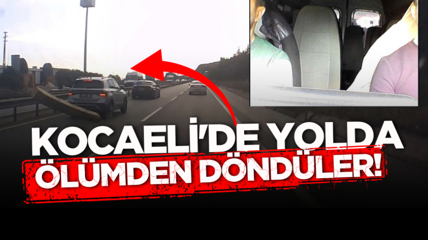 Kocaeli'de yolda ölümden döndüler!