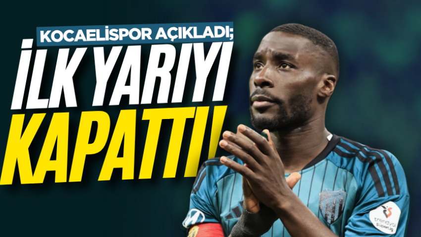 Kocaelispor açıkladı; İlk yarıyı kapattı!