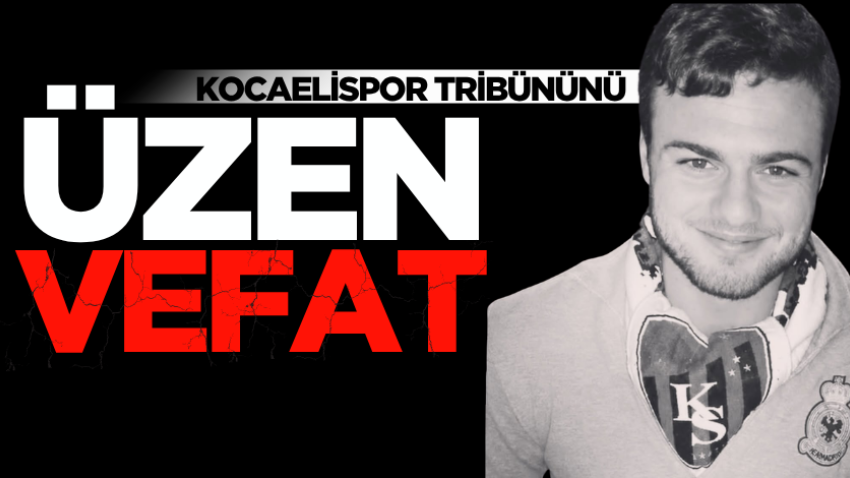 Kocaelispor tribününü üzen vefat