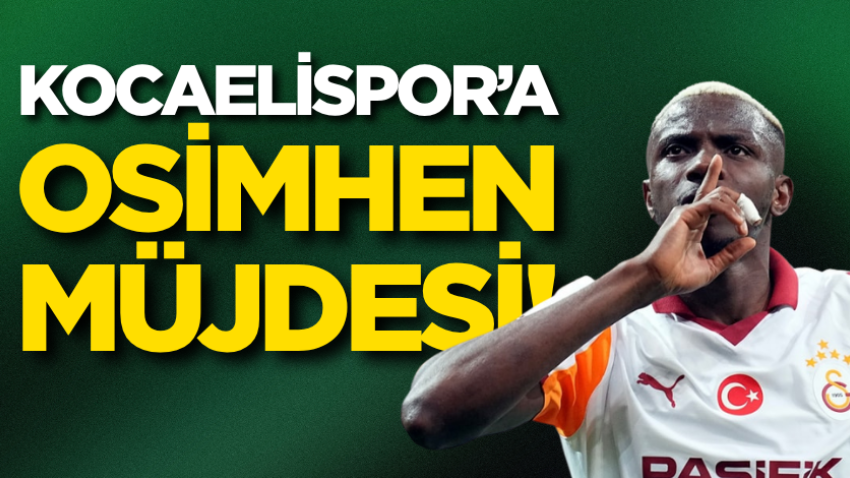 Kocaelispor’a Osimhen müjdesi!