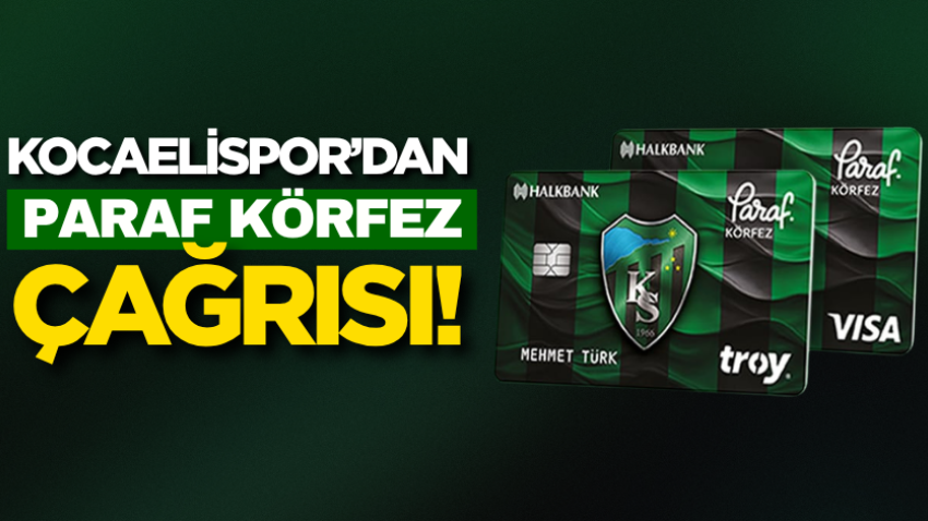Kocaelispor’dan Paraf Körfez çağrısı!