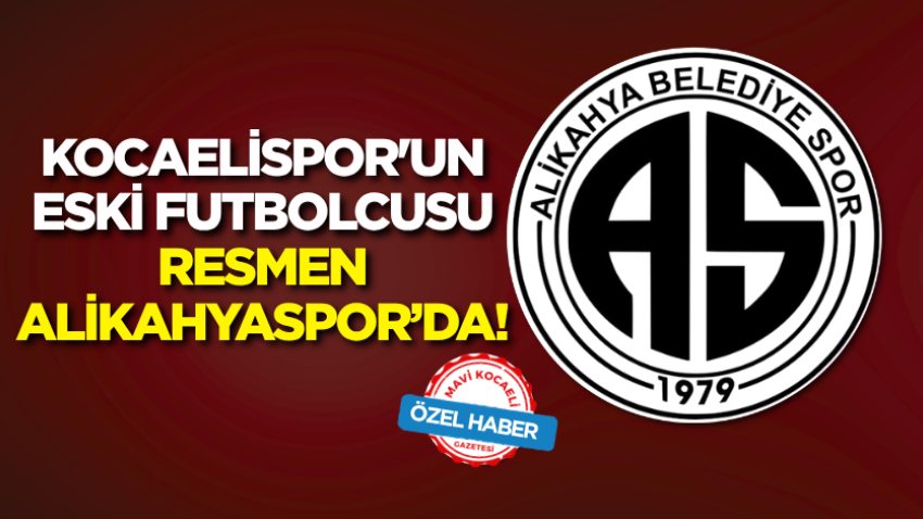 Kocaelispor'un eski futbolcusu resmen Alikahyaspor’da!