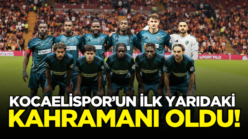 Kocaelispor’un ilk yarıdaki kahramanı oldu!