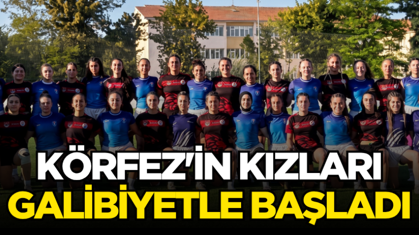 Körfez'in kızları galibiyetle başladı