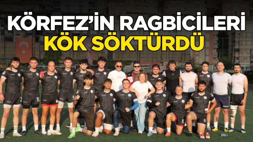 Körfez’in ragbicileri kök söktürdü 