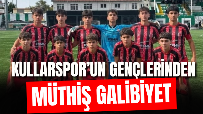 Kullarspor’un gençlerinden müthiş galibiyet