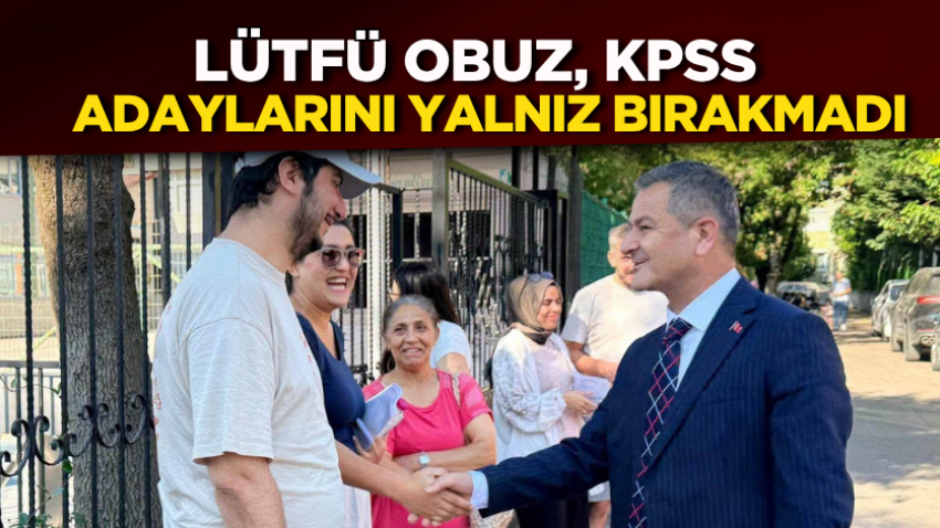 Lütfü Obuz, KPSS adaylarını yalnız bırakmadı