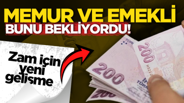 Memur ve emekli bunu bekliyordu! Zam için yeni gelişme 