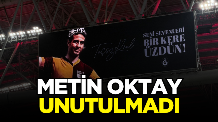 Metin Oktay unutulmadı