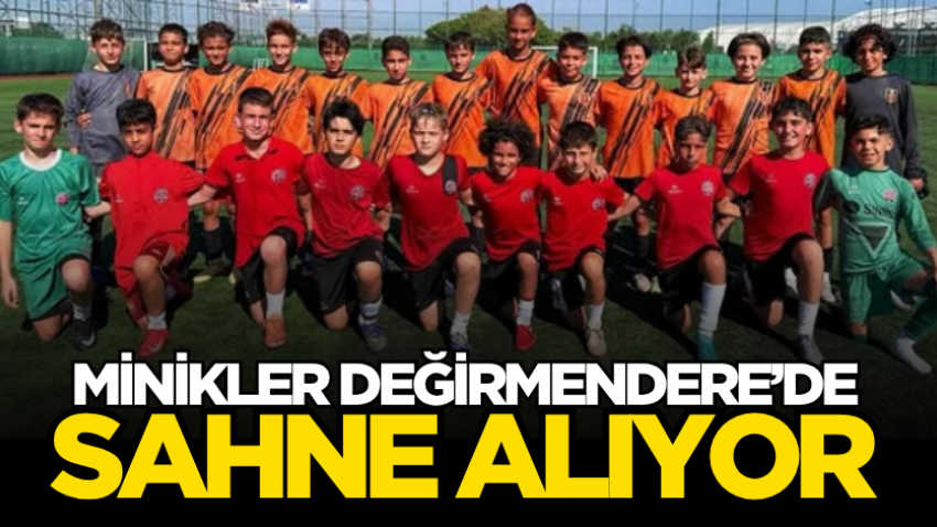 Minikler Değirmendere’de sahne alıyor