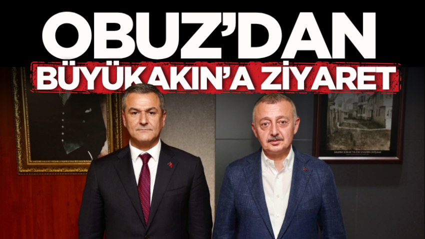 Obuz’dan Büyükakın’a ziyaret