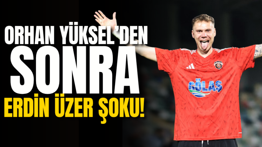 Orhan Yüksel’den sonra Erdin Üzer şoku!