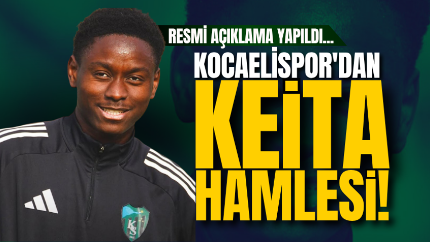 Resmi açıklama yapıldı...  Kocaelispor'dan Keita hamlesi!
