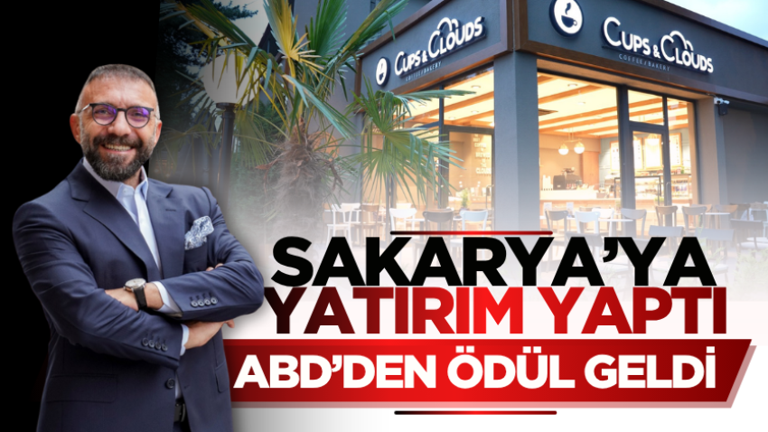 Sakarya’ya yatırım yaptı, ABD’den ödül geldi