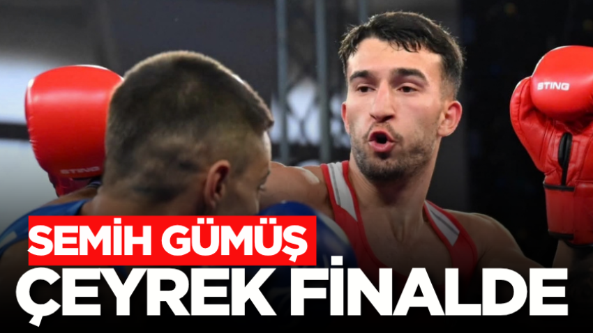 Semih Gümüş çeyrek finalde