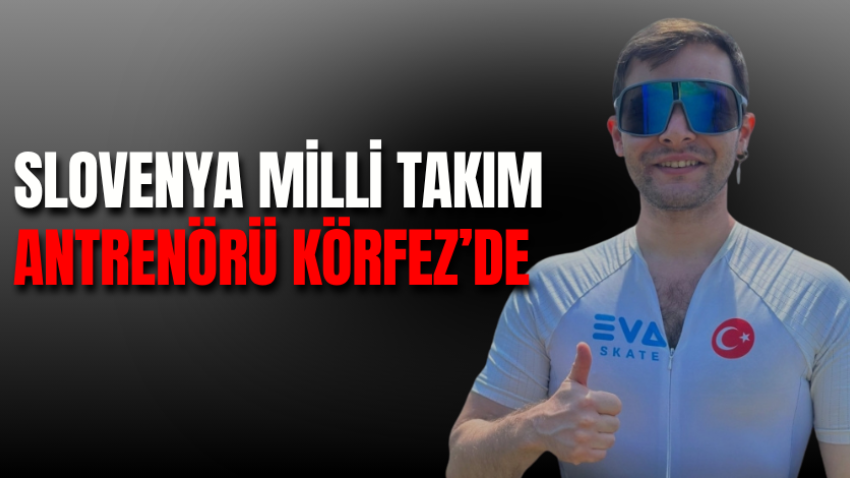  Slovenya Milli Takım antrenörü Körfez’de