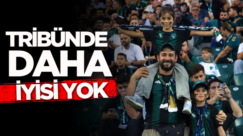 Tribünde daha iyisi yok