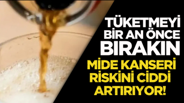 Tüketmeyi bir an önce bırakın: Mide kanseri riskini ciddi artırıyor!
