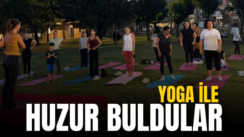 Yoga ile huzur buldular