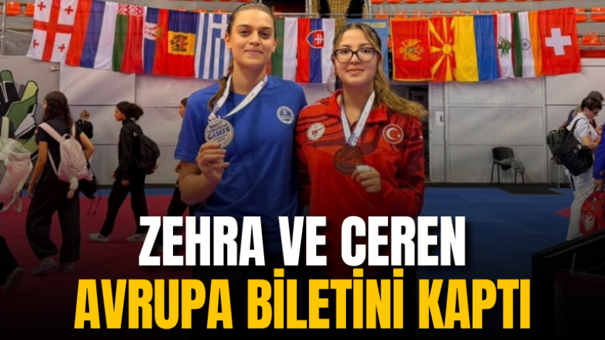  Zehra ve Ceren Avrupa biletini kaptı