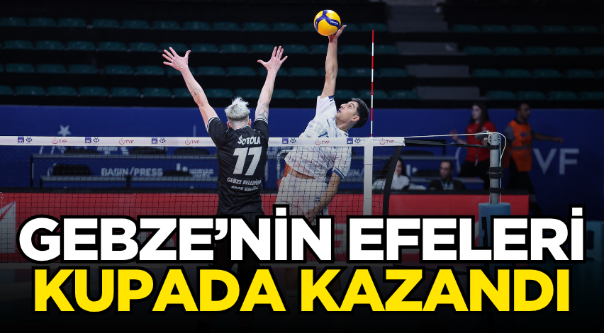 Gebze’nin Efeleri kupada kazandı