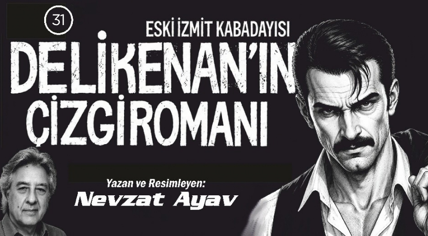 Eski İzmit kabadayısı Deli Kenan’ın çizgi romanı (31)