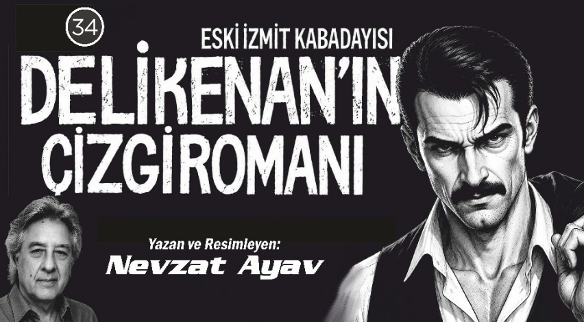 Eski İzmit kabadayısı Deli Kenan’ın çizgi romanı (34)