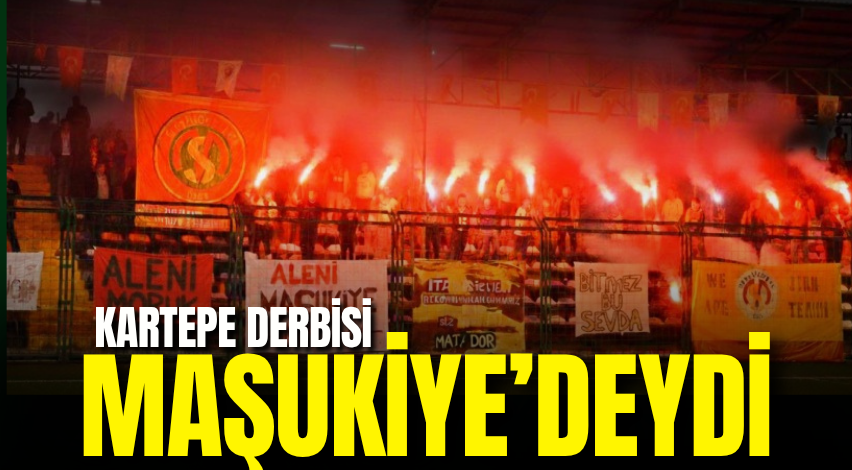 Kartepe derbisi Maşukiye’deydi