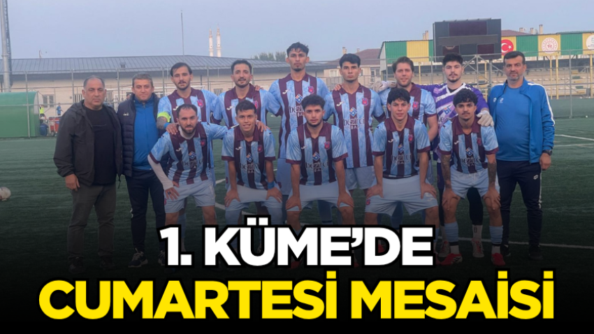 1. Küme’de cumartesi mesaisi
