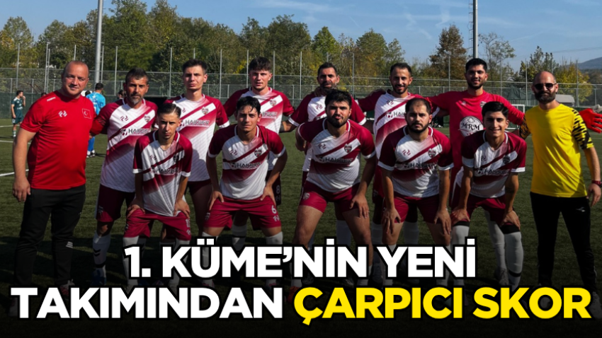 1. Küme’nin yeni takımından çarpıcı skor
