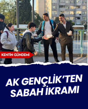 AK Gençlik’ten sabah ikramı