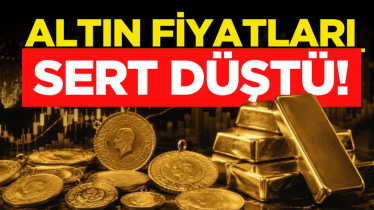 Altın fiyatları sert düştü!